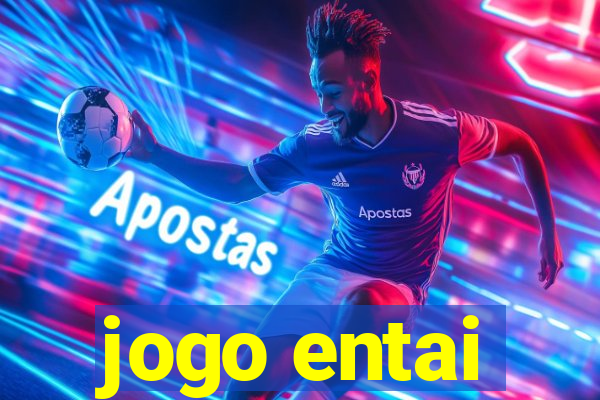 jogo entai